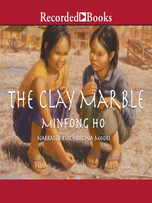 Title details for The Clay Marble by Minfong Ho - Wait list